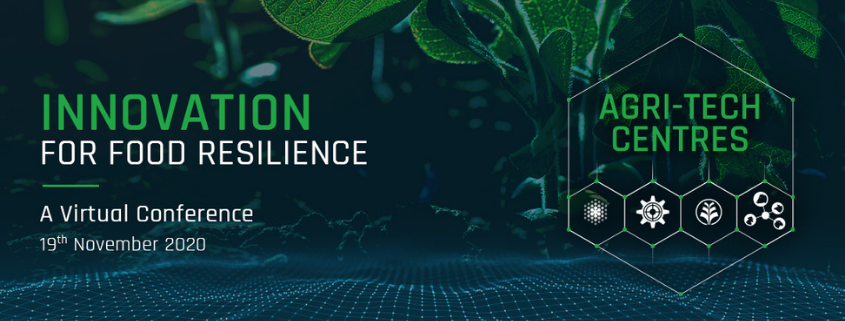Agri-Tech Centres Event | 'Innovation for Food Resilience' | 19 November 2020